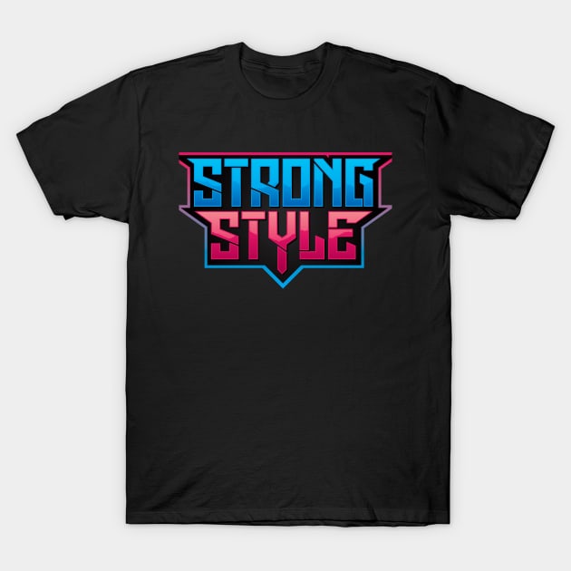 Strong Style Live Main Logo Shirt T-Shirt by Strong Style Live 